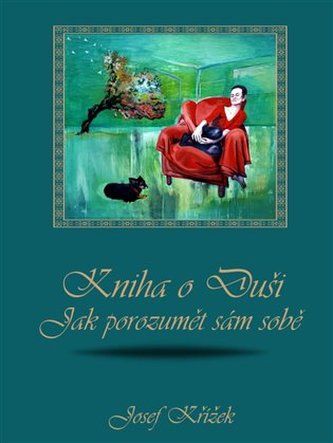 Kniha o Duši: Jak porozumět sám sobě Kniha o Duši: Jak porozumět sám sobě