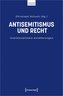 Antisemitismus und Recht