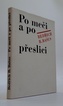 Po meči a po přeslici