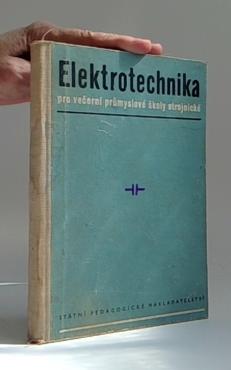 Elektrotechnika pro večerní průmyslové školy strojnické