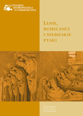 Lenie bumelanci i niebieskie ptaki Lenie bumelanci i niebieskie ptaki