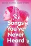 The Songs You've Never Heard