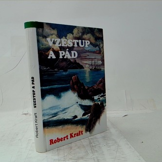 Vzestup a pád