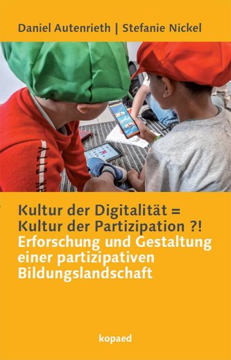 Kultur der Digitalität = Kultur der Partizipation ?!