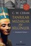 Tanrilar, Mezarlar ve Bilginler