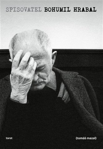 Spisovatel Bohumil Hrabal Spisovatel Bohumil Hrabal