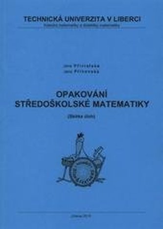 Opakování středoškolské matematiky (sbírka úloh)