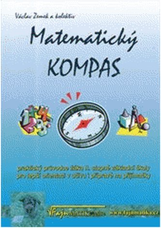 Matematický kompas: praktický průvodce žáka II. stupně základní