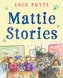 Mattie Stories