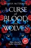 A Curse of Blood and Wolves