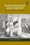 Psychoanalysis and Wisdom