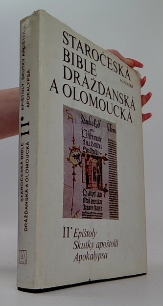 Staročeská bible drážďanská a olomoucká s částmi Bible litoměřic