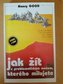 Jak žít s problematickým mužem, kterého milujete už víte, že ho