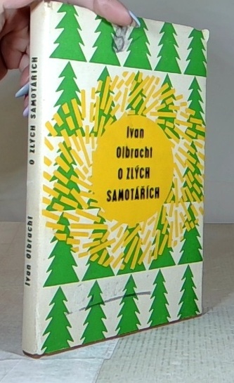 O zlých samotářích