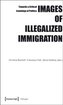 Images of Illegalized Immigration