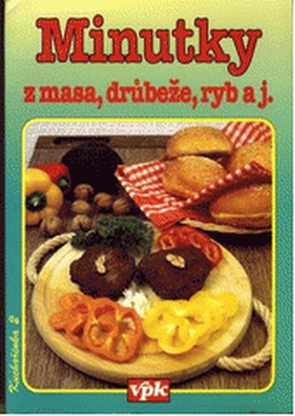 Minutky Minutky z masa, drůbeže, ryb aj.