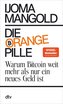 Die orange Pille