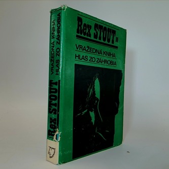 Nero Wolfe 2. zväzok: Vražedná kniha / Hlas do záhrobia