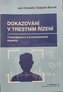 Dokazování v trestním řízení  Trestněprávní a kriminalistické as