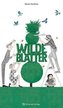 Wilde Blätter