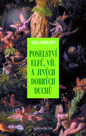 Poselství elfů, víl a jiných dobrých duchů Poselství elfů, víl a jiných dobrých duchů