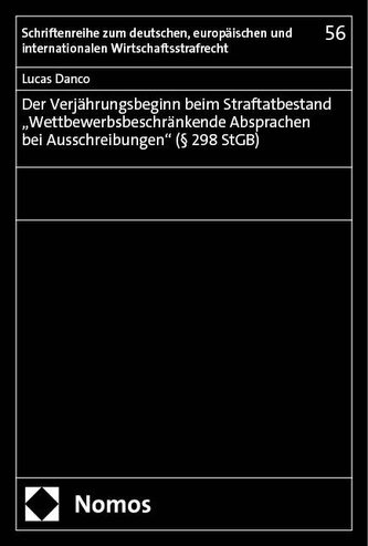 Der Verjährungsbeginn beim Straftatbestand "Wettbewerbsbeschränkende Absprachen bei Ausschreibungen" (§ 298 StGB)