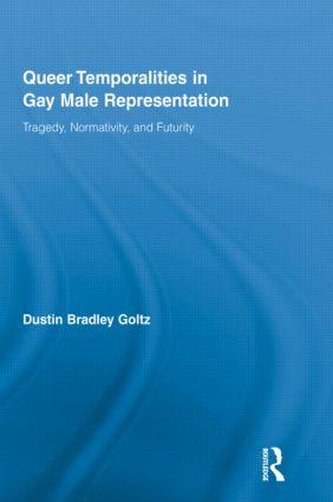 Queer Temporalities in Gay Male Representation