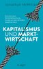 Kapitalismus und Marktwirtschaft