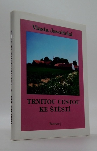 Trnitou cestou ke štěstí