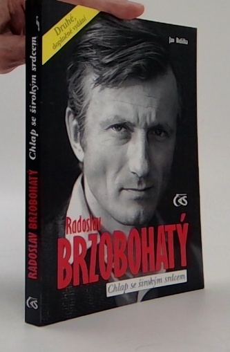 Radoslav Brzobohatý chlap se širokým srdcem
