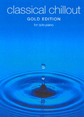 Classical Chillout Gold Edition For Solo Piano