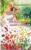 Odkyselení těla aneb dokonalý pramen mládí a štíhlosti