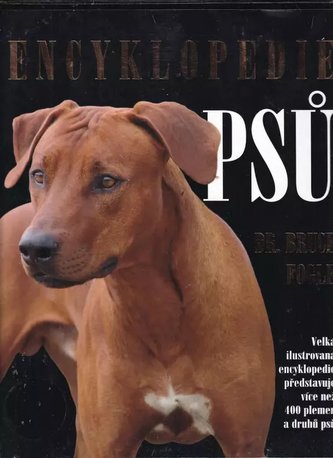 Encyklopedie psů: podrobný přehled nejoblíbenějších plemen psů
