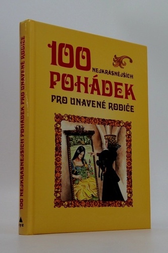100 nejkrásnějších pohádek pro unavené rodiče