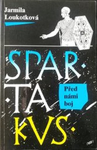 Spartakus 1. - Před námi boj