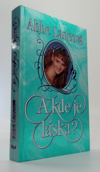 A kde je láska?