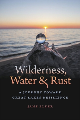 Wilderness, Water, and Rust