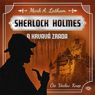Fantastický Sherlock Holmes 3 -  Krvavá zrada