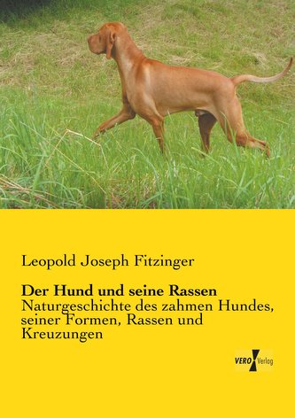 Der Hund und seine Rassen