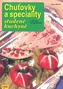Chuťovky a speciality studené kuchyně