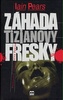 Záhada Tizianovy fresky