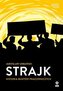 Strajk. Historia buntów pracowniczych