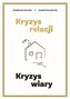 Kryzys relacji. Kryzys wiary