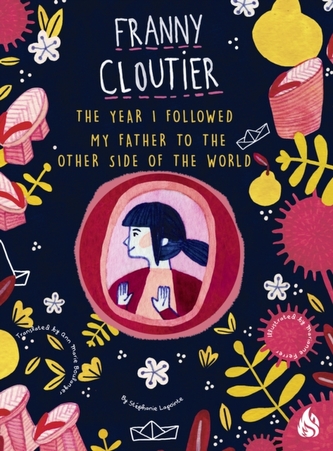 The Year I Followed My Father To The Other Side Of The World
