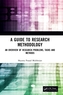 A Guide to Research Methodology