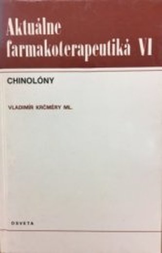 Aktuálne farmakoterapeutiká VI. - Chinolóny