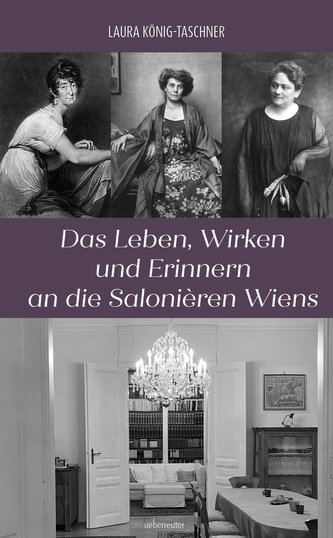 Das Leben, Wirken und Erinnern an die Salonièren Wiens
