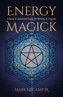 Energy Magick