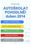 Autoškola? Pohodlně! duben 2014