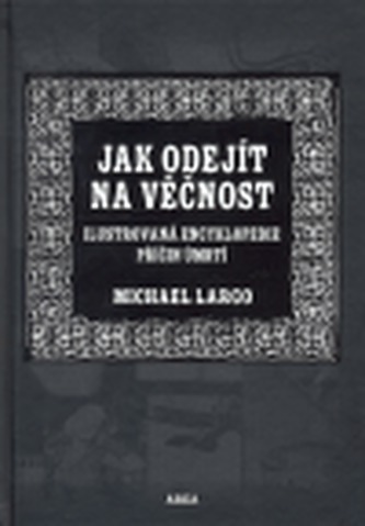 Jak odejít na věčnost
